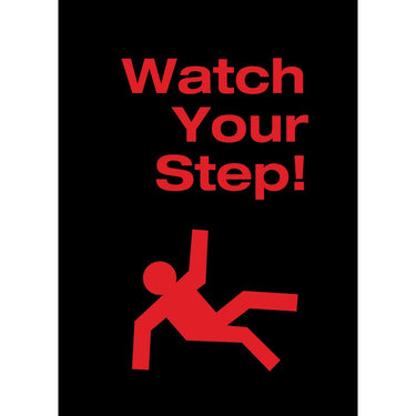 Watch Your Step 4' x 6'